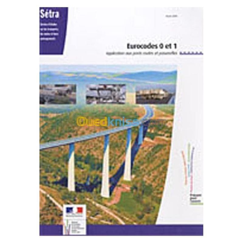 Eurocodes 0 et 1. Application aux ponts, routes et passerelles Alger ...