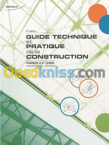  Guide technique et pratique de la construction, 2e édition