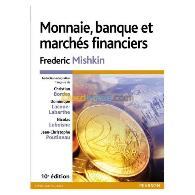  Monnaie, banque et marchés financiers (10e éd.)