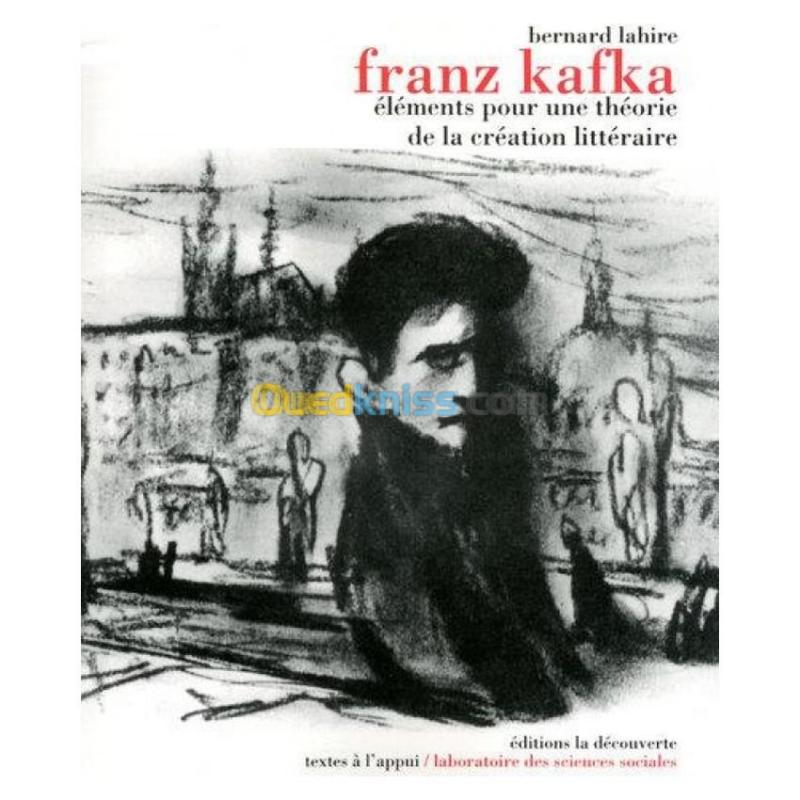 Franz Kafka - Eléments pour une théorie de la création littéraire
