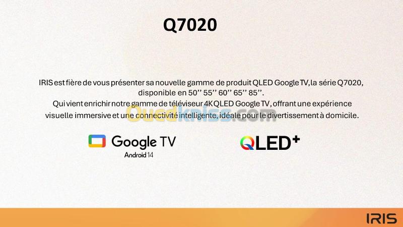 TELEVISEUR IRIS 50 Q7020 QLED ANDROID 14 GOOGLE TV 50POUCES UHD 4K 120Hz 3