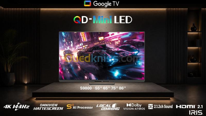 TELEVISEUR IRIS 86 S9800 QD-MINILED ANDROID 14 GOOGLE TV 86POUCES UHD 4K 144hz MATTE SCREEN 17