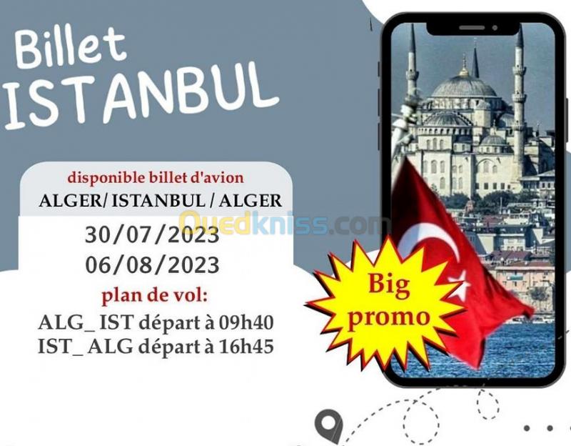  BIG PROMO BILLET D'AVION ALGER - ISTANBUL DU 30/07 AU 06/08